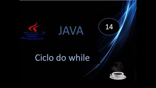 14.- Curso Java desde cero.- do while.