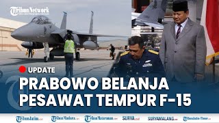 🔴 UPDATE INDONESIA BORONG 24 PESAWAT TEMPUR F 15 Buatan AS, Prabowo Ikut Menyaksikan