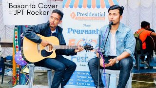 BASANTA COVER I JPT ROCKERZ I ABHISHEK KHADGI AND MANISH KHADKA