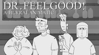 dr feelgood! (HLVRAI Animatic)