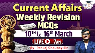 Weekly Current Affairs March 2024 | 10th To 16th March 2024 | Current Affairs 2024 by Pankaj Chaubey