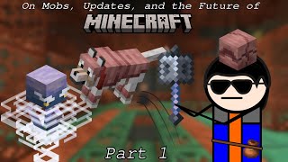 On Mobs, Updates, and The Future of Minecraft - Part 1