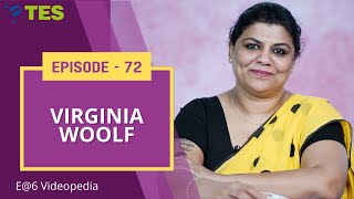 Virginia Woolf  | E@6 Videopedia | TES | Kalyani Vallath | NTA NET, K SET, G SET, WB SET, GATE