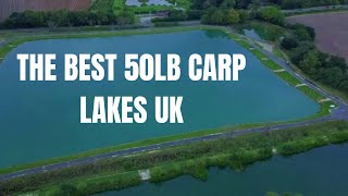The Best 50lb Carp Lakes UK | Carp Fishing