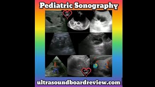 Pediatric Sonography, Pediatric Ultrasound Registry Review, PVH, Ultrasound Board Review, Ultrasound