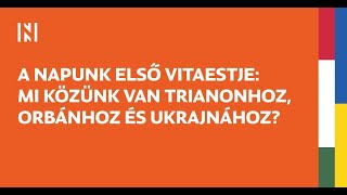 Trianon, Orbán, Ukrajna - a Napunk első vitaestje Dunaszerdahelyen