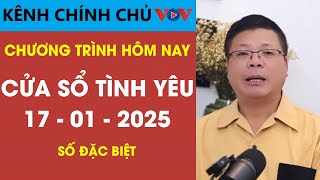 [SỐ ĐẶC BIỆT] Nghe Cửa Sổ Tình Yêu VOV Ngày 17/01/2025 | Đinh Đoàn Tư Vấn Tâm Lý - Tình Cảm Hay Nhất