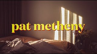 [광고] Pat Metheny 로 아름답게 저물어가는 하루 𝐏𝐥𝐚𝐲𝐥𝐢𝐬𝐭