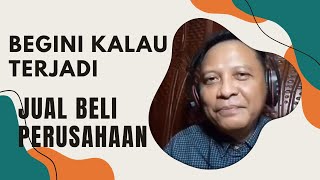 Bagaimana Langkah Jual Beli Perusahaan?