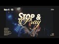 Stop and Pray | Join Us in Prayer | Nov 6th