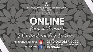 PIPC Newtown Wellington NZ - Lotu a Tamaiti - White Sunday Service 2022