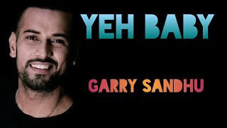 Yeah Baby lyrics | hauli hauli gidde vich #garrysandhu #punjabi #popular #trending #lyrics