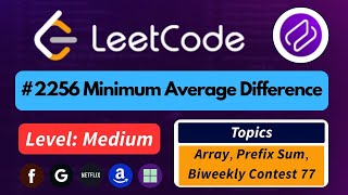 LeetCode 2256 | Minimum Average Difference | Optimised Approach
