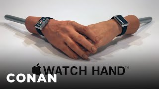 Introducing The Apple Watch Hand | CONAN on TBS