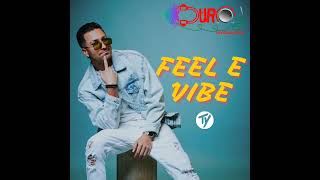 Feel E Vibe - DURO Entertainment x Ty