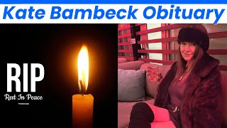 Kate Bambeck Tribute - Columbus Mourns Beloved Community Member’s Passing