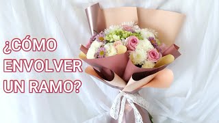 Envolver Un Ramo de Flores | Técnica Coreana | Wrapping Flower Bouquets Part 6