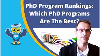 PhD Program Rankings: Which PhD Programs Are The Best?