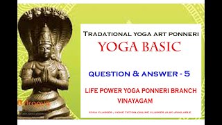 yoga basic question and answer  - 5 - vinayagam  yoga master ponneri