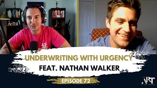 Underwriting with Urgency feat. Nathan Walker | Ep. #72