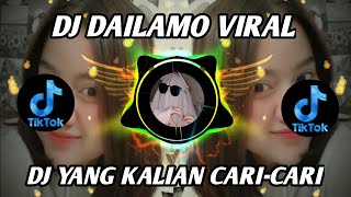 DJ DAILAMO || VIRAL TIKTOK TERBARU 2022