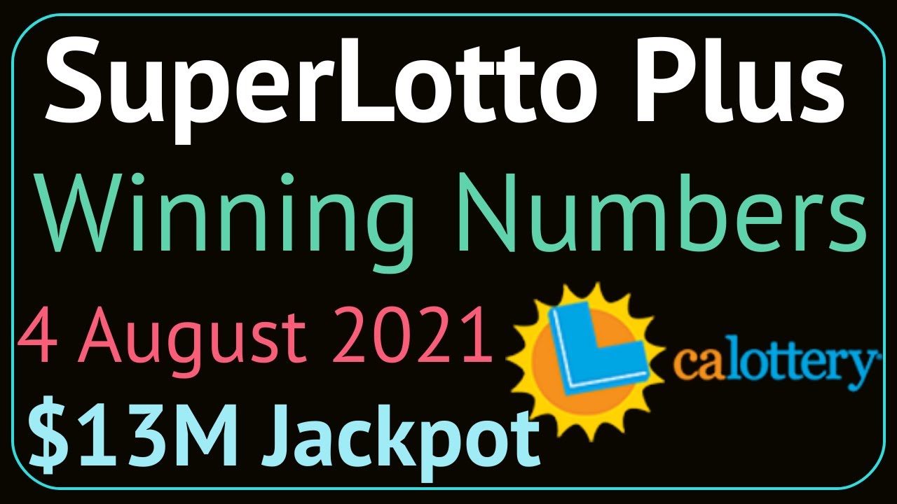 California SuperLotto Plus Winning Numbers Wednesday 4 August 2021 ...