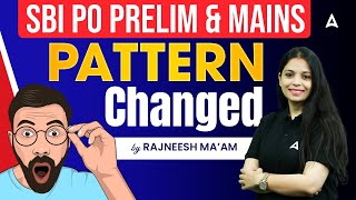 SBI PO Exam Pattern | Prelim and Mains Exam Pattern Changed | By Rajneesh Maam