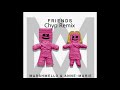 Marshmello and Anne-Marie - Friends (Chyp Remix)