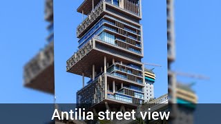 Mukesh Ambani's Antilia street view | Ambani house in Mumbai