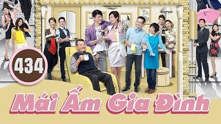 Mái Ấm Gia Đình phần I tập 434 | Lưu Đan, Lê Nặc Ý, Từ Vinh | TVB