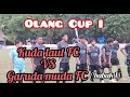 Olang Cup I Garuda Muda Fc VS Kuda Laut Fc ( babak 1)