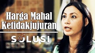 New Solusi Eps#4 - Harga Mahal Ketidakjujuran