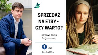 Czy warto prowadzić sprzedaż na Etsy - rozmowa z Ewą Trojanowską