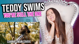 Vocal Coach Reacts to Teddy Swims - You're Still The One COVER