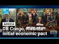 DR Congo, Rwanda initial economic pact as part of peace process • FRANCE 24 English