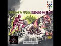Whence Came You? - 0715 - Building the Mason, Subduing the Beast