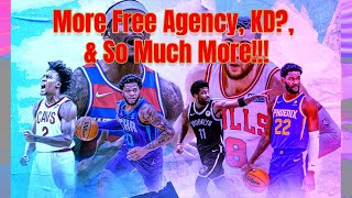 Day 3 in NBA Free Agency & Much More!!!