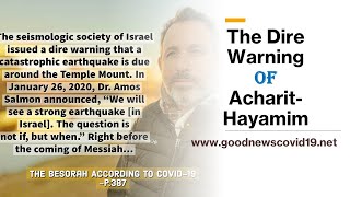 The Dire Warning of Acharit Hayamim and The Besorah According to COVID-19