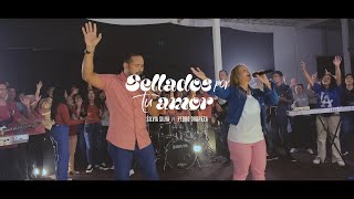 SELLADOS POR TU AMOR - Luz y Vida Worship