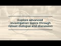 explore advanced investigation topics at the experienced investigator workshop