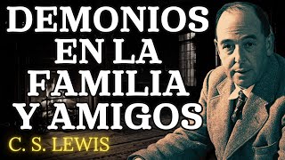 Cómo Detectar Demonios en Amigos y Familiares | C.S. Lewis 2025