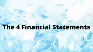 The four Financial Statements