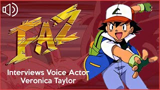 FazCast - Interview with Veronica Taylor - The voice of Ash Ketchum