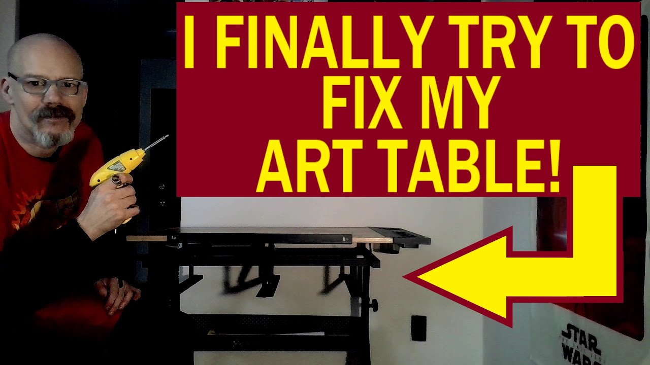 The Fixing Of My Art Table Youtube