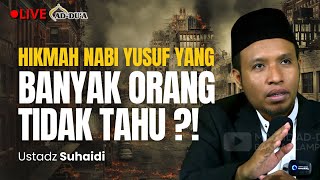 🔴[LIVE] KISAH NABI YUSUF YANG BANYAK TIDAK TAHU⁉️ - Ustadz Suhaidi #masjidaddua