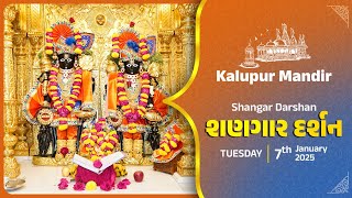 Kalupur Mandir - Shangar Darshan (શણગાર દર્શન) - Tuesday, 7th January 2025