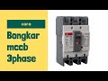 Bongkar mccb 3 phase