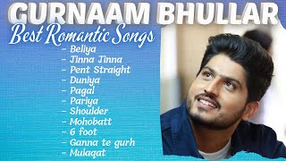 Gurnaam Bhullar Best Romantic Songs | Street Records