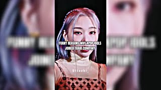 Funny reasons why kpop idols joined their company !