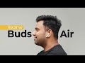 Realme Buds Air First Impressions: The Budget AirPods!